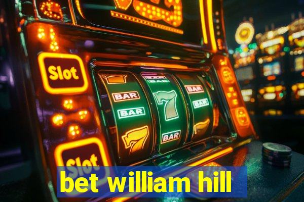 bet william hill